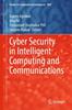 The Cyber Security In Intelligent Computing and Communications : 1007 Book