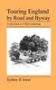 The Touring England by Road and Byway Book