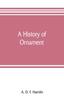 Книга A History of Ornament
