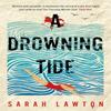 A Drowning Tide by Sarah Lawton Paperback Book 9781785306754