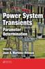 Книга Power System Transients : Parameter Determination