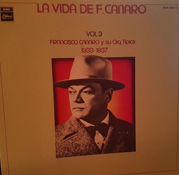 Грампластинка FRANCISCO CANARO Y SU ORQUESTA TIPI La Vida De F. Канаро Vol. 3 EOS40013 Odeon 1975 Япония Оби Латынь Б/у
