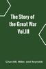 Книга The Story Of The Great War Voliii by Churchill, Miller, and Reynolds - Hardback