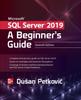 The Microsoft SQL Server 2019: A Beginner's Guide, Seventh Edition Book