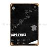 Alpe D Huez France Metal Plaque Poster Wall Decor Kitchen Kitchen Customized Cinema Tin Sign Poster