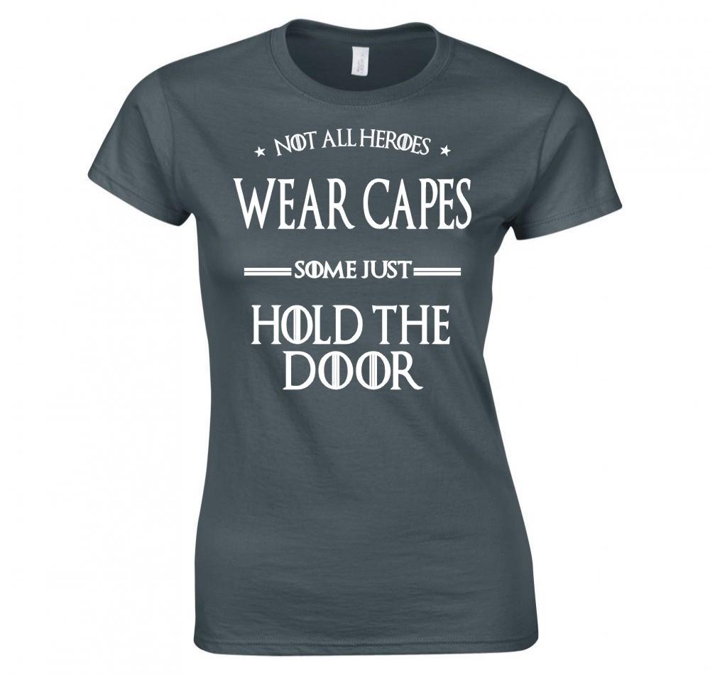 Game Of Thrones Hodor Not All Heroes Wear Capes Ladies Skinny Fit Tshirt