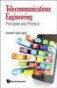 The Telecommunications Engineering: Principles And Practice Book