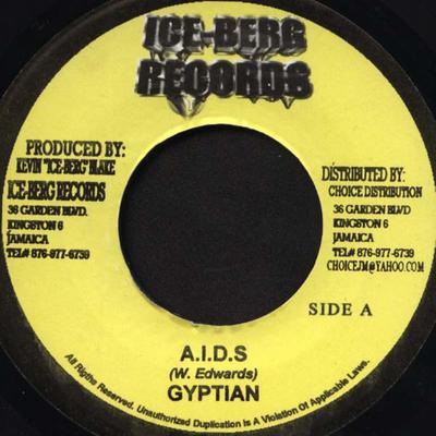 7-дюймовая пластинка GYPTIAN - A.I.D.S NONE Ice-Berg Record 2006 Ямайка Регги, Ска и Даб Б/у
