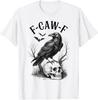 Halloween F Caw F Black Bird F-Caw-F Crow Women Men T-Shirt