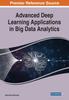 The Advanced Deep Learning Applications In Big Data Analytics Book