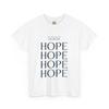Unisex Heavy Cotton Tee: 'HOPE' Motivational T-Shirt, Gift for Inspiration