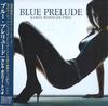 CD KAREL BOEHLE TRIO Blue Prelude MYCJ30358 MI Jazz 2005 Япония Джаз Б/У