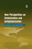 The New Perspectives On Globalization and Antiglobalization : Prospects for a New World Order? Book