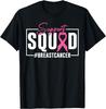 Breast Cancer Warrior Support Squad Breast Cancer Awareness unisex T-Shirt