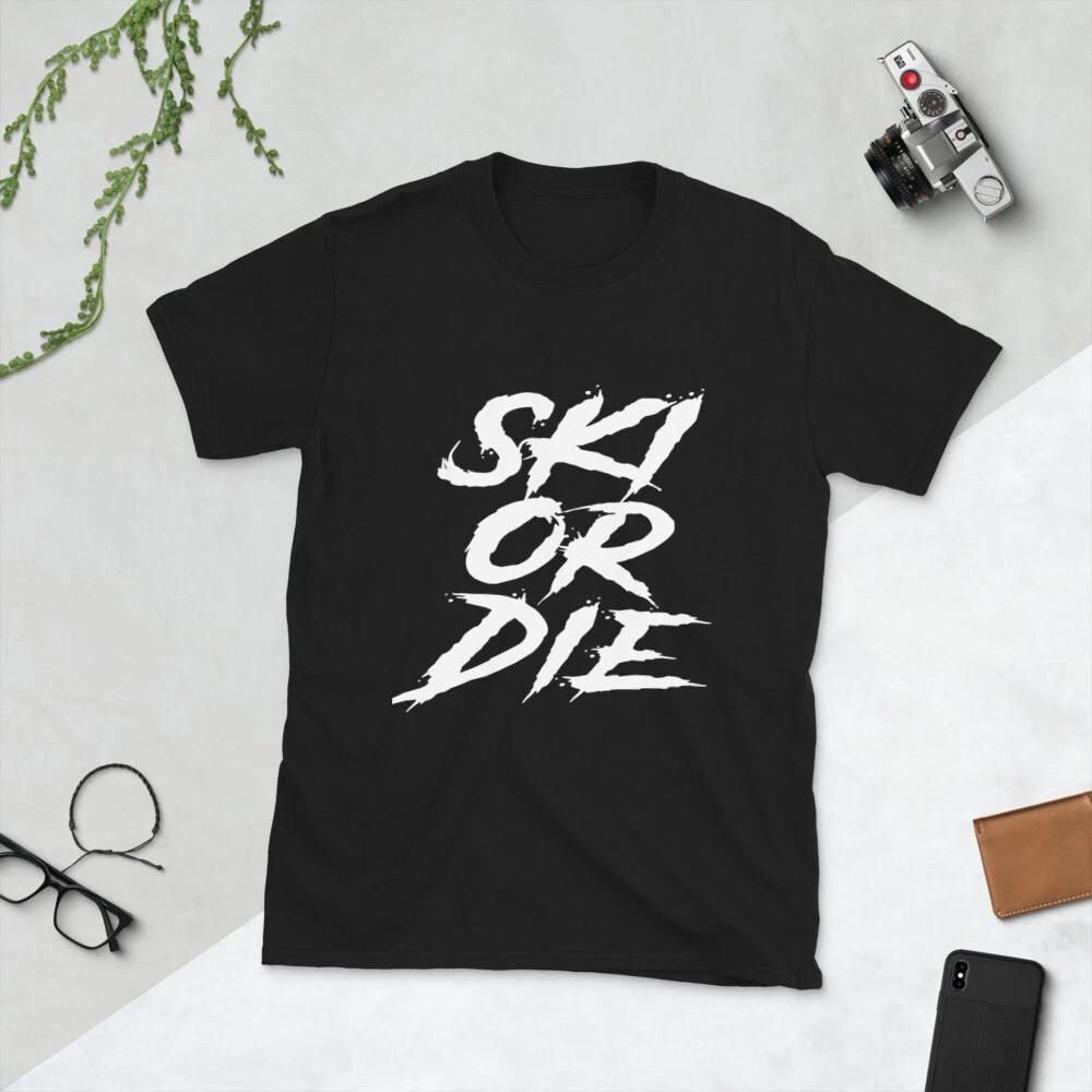 Ski Or Die Unisex T-Shirt Whistler Skiing skier colorado alpine alps mountain
