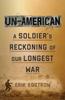 Книга Un-American : A Soldier's Reckoning of Our Longest War