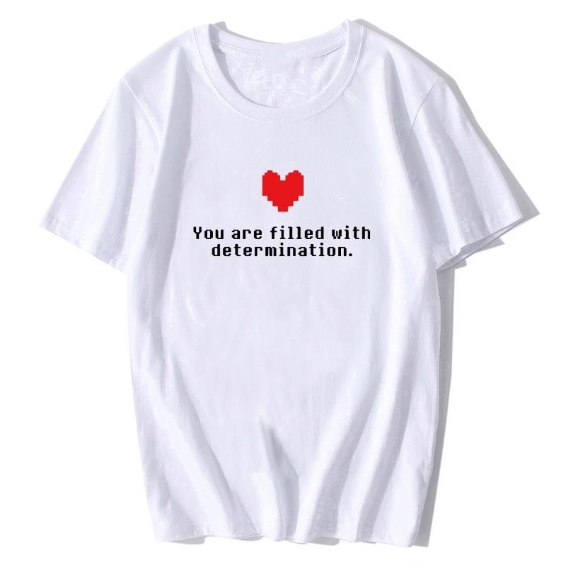 You Are Filled with Determination Letter Tshirt Undertale Funny Game T Shirt Unisex Gamer Clothes High Quality Tee Tops