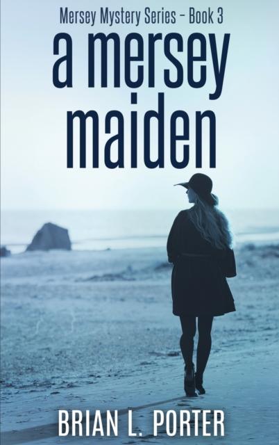 The A Mersey Maiden : 3 Book