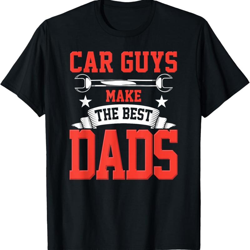 Car Guys Make The Best Dads Funny Garage Mechanic Dad T Shirt