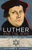 Книга Luther and the Jews : Putting Right the Lies