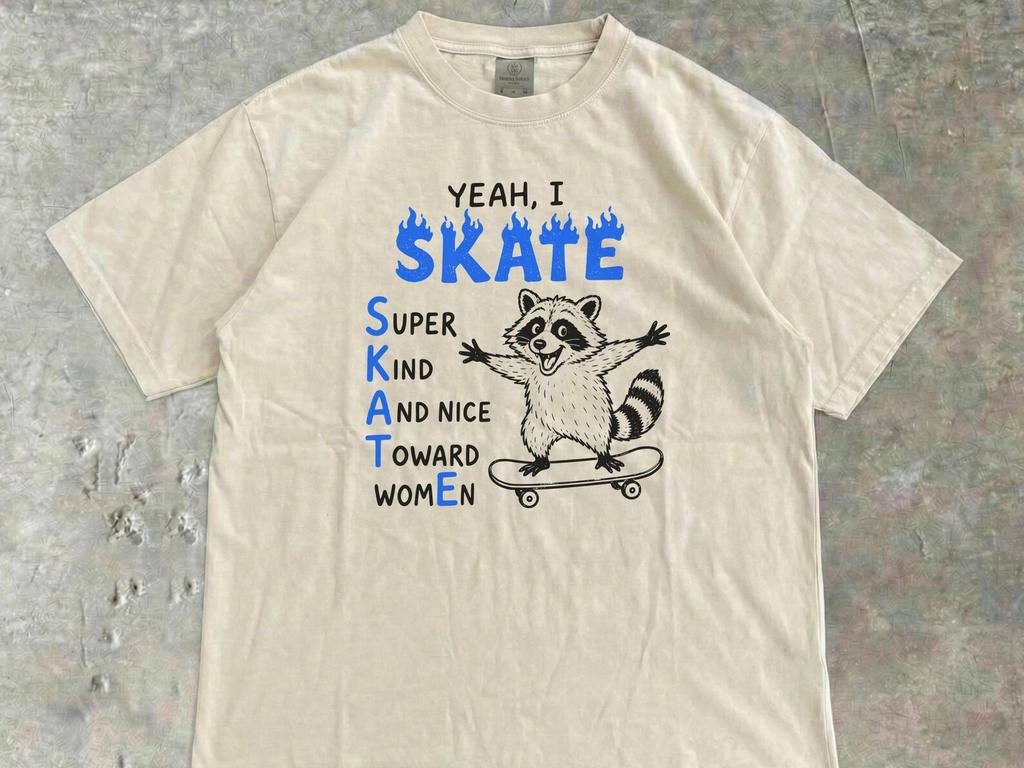 Funny Raccoon Skate Shirt, Yeah I Skate Tee, Super Kind and Nice Toward Women, Skater Animal T-Shirt