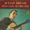 Виниловая пластинка JULIAN BREAM Популярная классика для испанской гитары SHP2309 VICTOR 1964 Япония Классика Б/у