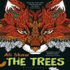The Trees by Ali Shaw Paperback Book 9781408862308