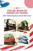 Книга The BIG Book of American Trains : 300+ Interesting Facts And Trivia About USA Trains: (Trivia USA)