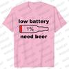 Men's Street Wear T-shirts Need Beer Graphic Tee Shirt Homme Funny Low Battery Need Beer Novelty T-Shirt Drinking Party Tshirts
