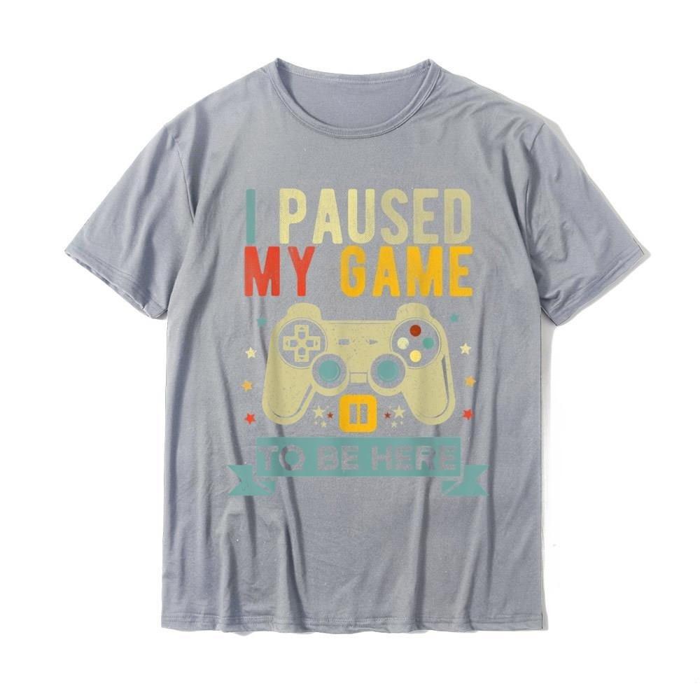 Pause My Game To Come Here Interesting Video Games Humorous Joke T-shirts Gifts Men's Cotton T-shirts. Pure Cotton T-shirts