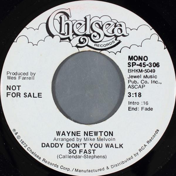 7-дюймовая пластинка УЭЙН НЬЮТОН - Папа, не ходи так быстро SP45306PROMO Chelsea Records 1972 США Поп Использованная