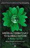 Книга Green Alternatives To Globalisation : A Manifesto
