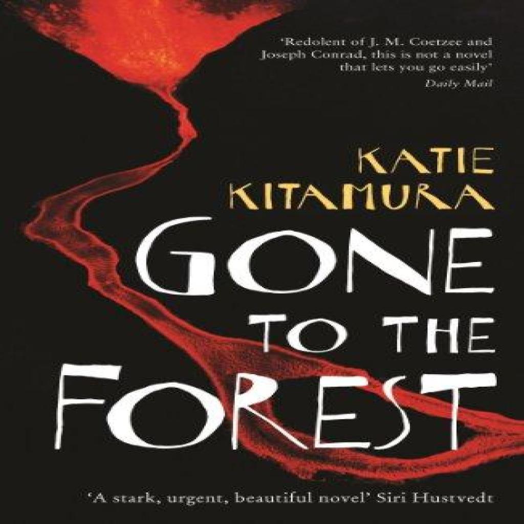 Gone to the Forest by Katie Kitamura Paperback Book 9781846689246