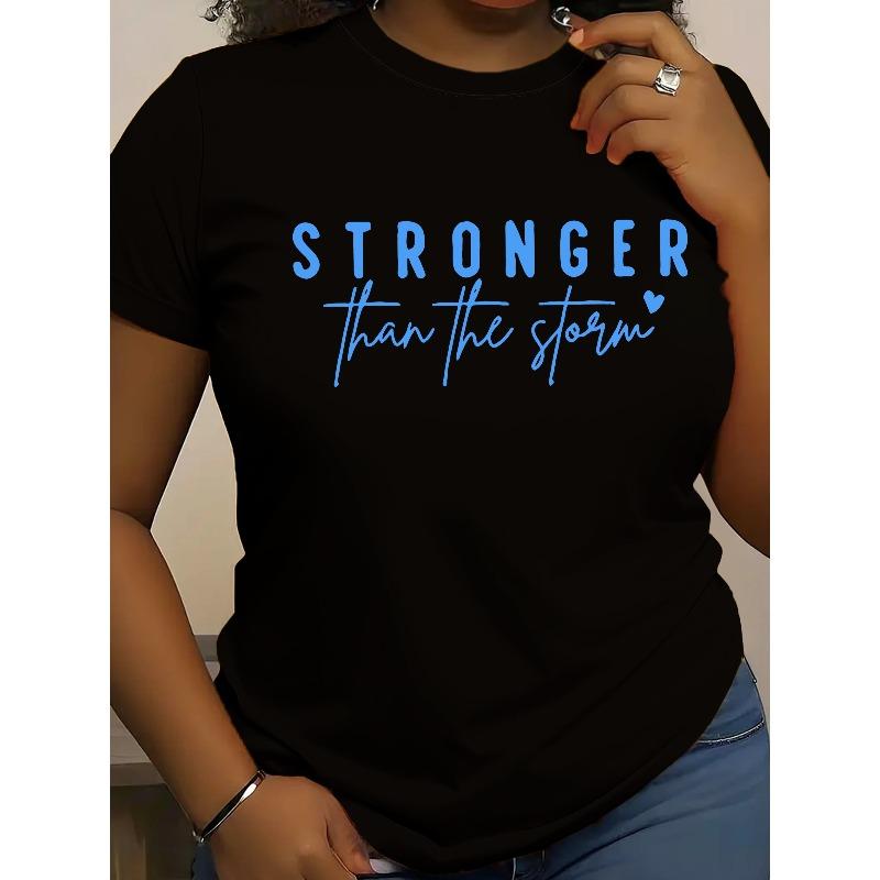 Женская футболка большого размера с принтом "Сильнее бури", с круглым вырезом, повседневная, с коротким рукавом, из полиэстера, вязаная, весенне-летний топ