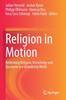 Книга Religion In Motion : Rethinking Religion, Knowledge and Discourse In a Globalizing World