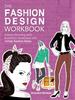 Книга The Fashion Design Workbook : Fashion Drawing and Illustration Workbook with 14 FAB Fashion Styles