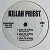 12inch Record KILLAH PRIEST When Im Writing Excalibur RR2002001002PRO Recon Records 2003 US Rap HipHopRB Used