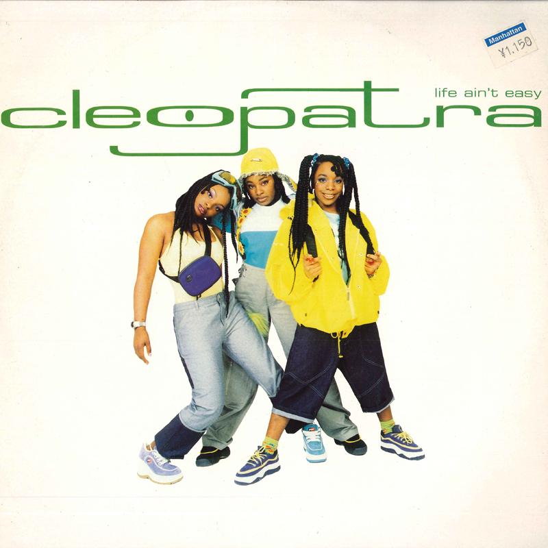 12inch Record CLEOPATRA - Life Ain't Easy WEA159T WEA 1998 UK Dance & Electronica Used