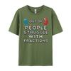 4 Out Of 3 People Struggle With Fractions Designer Clothes Unisex Cotton T Shirt Unisex Alphabet Anime T Shirts Printed TShirt