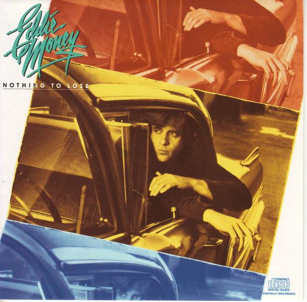 CD EDDIE MONEY Nothing To Lose CK44302 Columbia 1988 США Рок Б/у