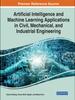 Книга Artificial Intelligence and Machine Learning Applications In Civil, Mechanical, and Industrial Engineering
