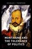 Книга Montaigne and the Tolerance of Politics