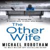 The Other Wife by Michael Robotham Paperback Book 9780751562804