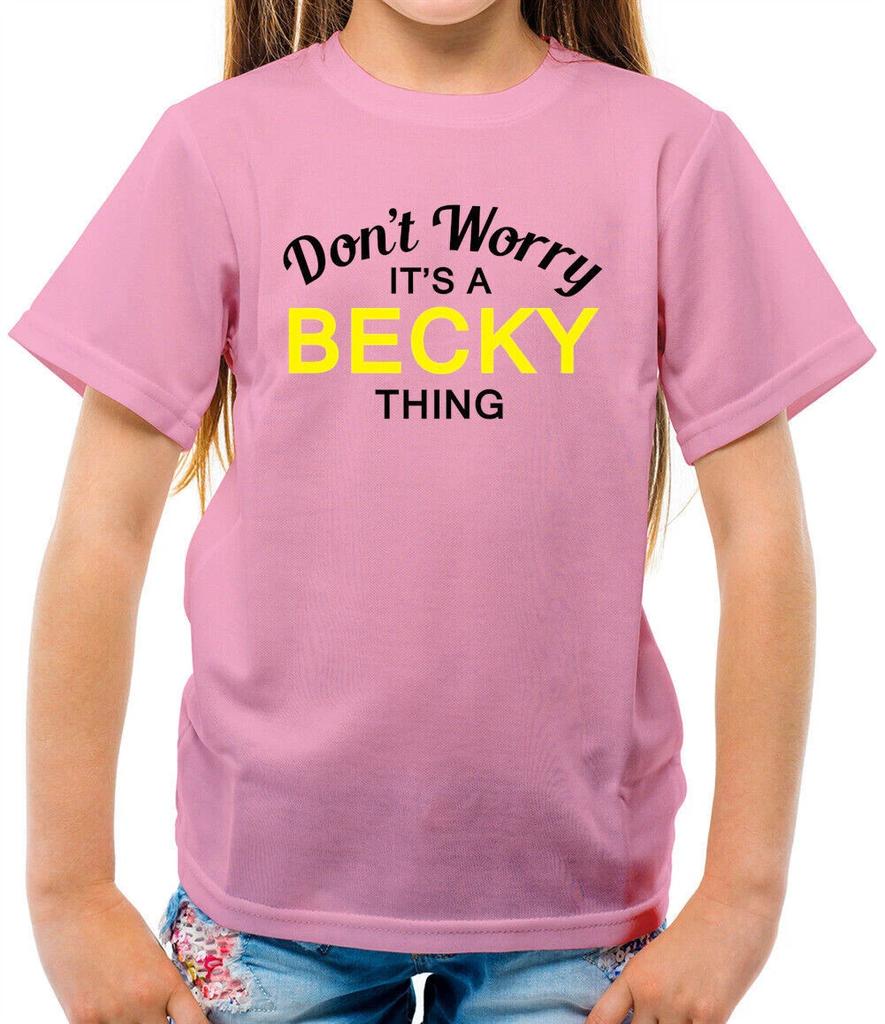 Don't Worry It's Un Becky Cosa T-Shirt - Surname Custom Family Name