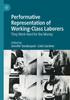 Книга Performative Representation of Working-Class Laborers : They Work Hard for the Money