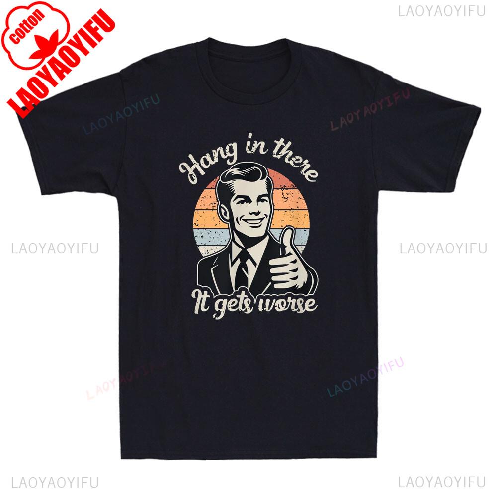 Держись, будет хуже Смешная фраза про джентльмена, саркастический юмор, мужские футболки с графикой, смешная футболка, оскорбительная футболка, хлопковые топы