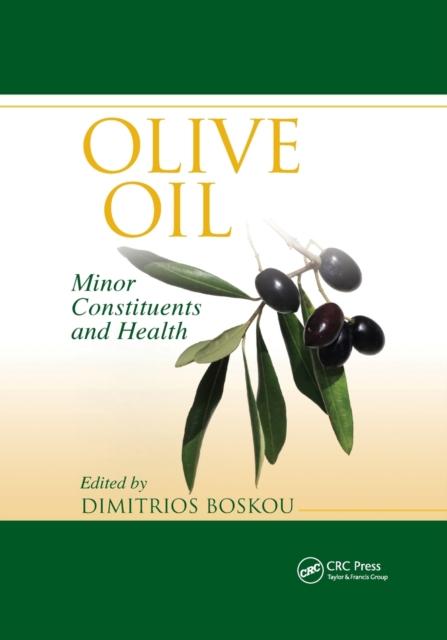 The Olive Oil : Minor Constituents and Health Book