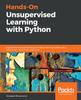 Книга Hands-On Unsupervised Learning with Python : Implement Machine Learning and Deep Learning Models Using Scikit-Learn, TensorFlow, and More
