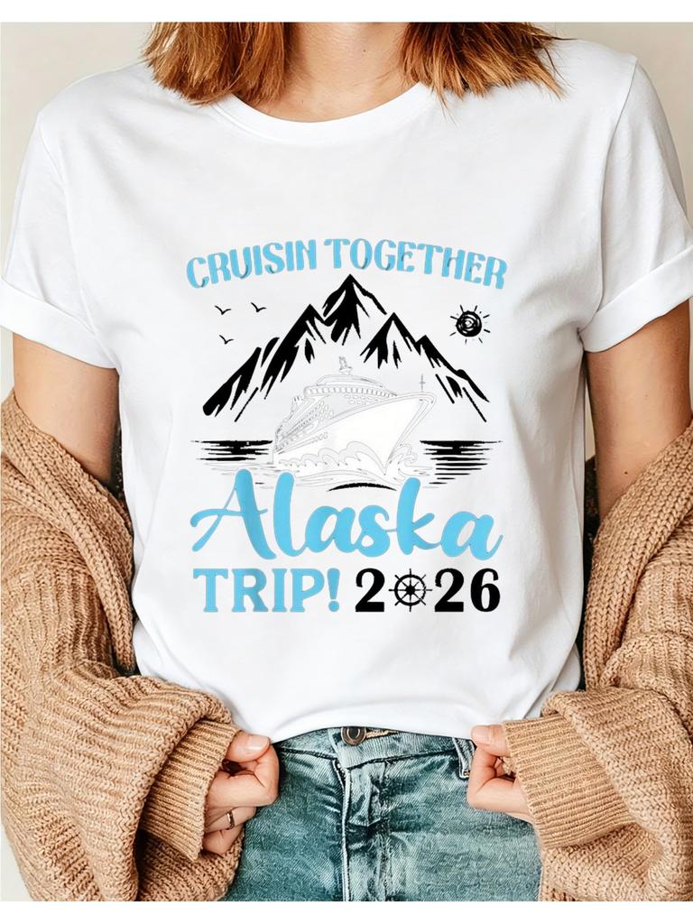 2026 Alaska Cruise Family Matching TShirt for Cruisin Together Womens Summer Tee Casual Short Sleeve Crew Neck Ideal for