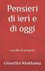 Pensieri Di Ieri E Di Oggi : Raccolta Di 30 Poesie